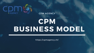 Meilleur CPM Business Model pour votre entreprise - CPM Agency