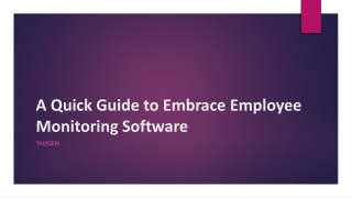 A Quick Guide to Embrace Employee Monitoring Software