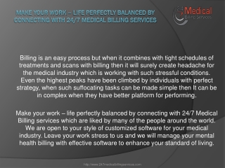 Make your work – life perfectly balanced by connecting with 24/7 Medical Billing services