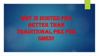 Why is Hosted PBX better than Traditional PBX for SMEs?