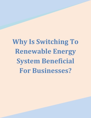 Why Is Switching To Renewable Energy System Beneficial For Businesses?