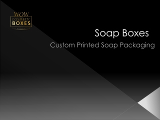 Soap Boxes