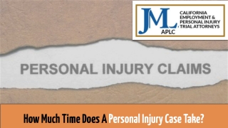 How Much Time Does A Personal Injury Case Take?