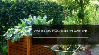 Was ist ein hochbeet im garten