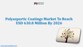 Polyaspartic Coatings Market Share, Sales, Production, And Forecast to 2026