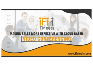 Making sales more effective with Cloud-based Video Conferencing