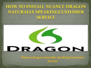 How to isntall Nuance dragon naturally speaking Customer Service