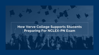 How Verve College Supports Students Preparing For NCLEX-PN Exam