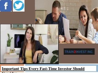 Important tips every fast time investor should consider