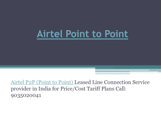 Airtel P2P (Point to Point) Connection Provider in India | Call: 9035020041