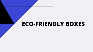 Best CUSTOM ECO-FRIENDLY BOXES