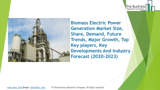 (2020-2023) Biomass Electric Power Generation Market Size, Share, Growth And Trends