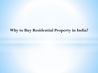 Why to buy residential property in india?