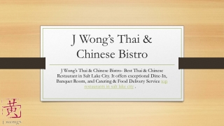 J Wong’s Thai & Chinese Bistro