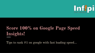 Score 100% on Google Page Speed Insights!