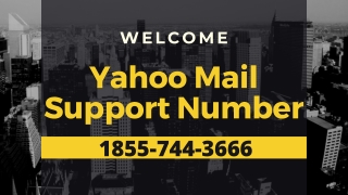 Yahoo mail support help number 1855-744-3666