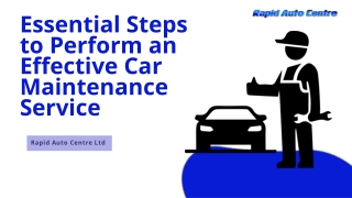 Essential Steps to Perform an Effective Car Maintenance Service