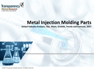 Metal Injection Molding Parts Market Size, Sales, Share and Forecasts by 2027