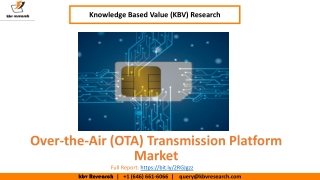 Over-the-Air (OTA) Transmission Platform Market size is expected to reach $124.3 Million by 2025 - KBV Research