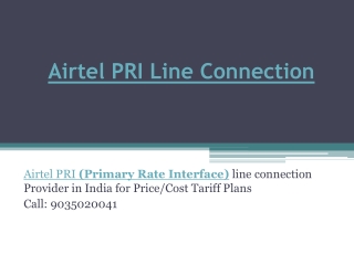 Airtel PRI (Primary Rate Interface) New line connection Provider in India | Call: 9035020041