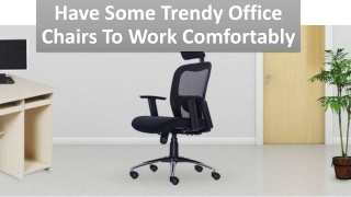 Suggest: What is the best office chair for sitting long hours?