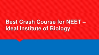 Best crash course for NEET- Ideal Institute of Biology