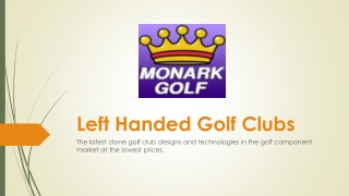Large varity of Left Handed Golf Clubs