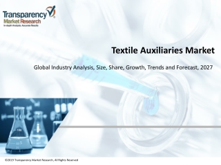 Textile Auxiliaries Market Estimated to Expand at a Robust CAGR by 2027