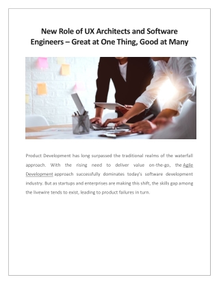 New Role of UX Architects and Software Engineers – Great at One Thing, Good at Many