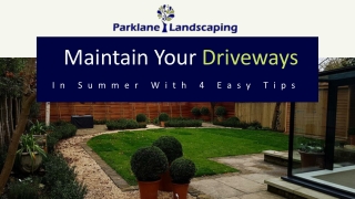 Maintain Your Driveways In Summer With 4 Easy Tips