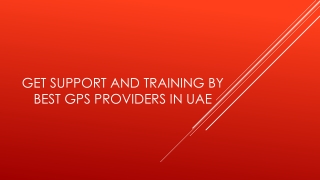 Get Support and Training by Best GPS Providers In UAE