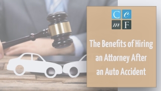 The Benefits of Hiring an Attorney After an Auto Accident