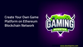 Create Your Own Game Platform on Ethereum Blockchain Network