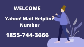 Dial Yahoo Mail Helpline Phone Number 1855-744-3666 To Get Help