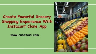 Create Powerful Grocery Shopping Experience With Instacart Clone App