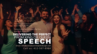 Delivering the Perfect Prom King or Queen Speech Party Buses Pittsburgh