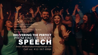 Delivering the Perfect Prom King or Queen Speech Party Buses Pittsburgh