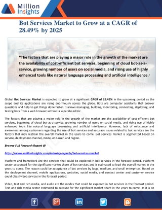 Bot Services Market to Grow at a CAGR of 28.49% by 2025