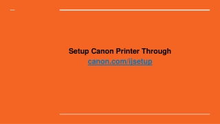 Setup printer via canon.com/ijsetup ‌