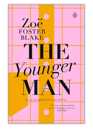 [PDF] Free Download The Younger Man By Zoë Foster Blake