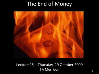The End of Money