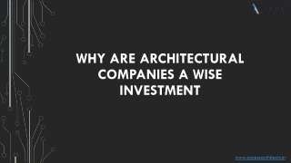 Why Are Architectural Companies A Wise Investment?