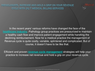 Pathologists, Increase and hold a grip on your Revenue Cycle with 24/7 Medical billing Services