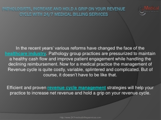 Pathologists, Increase and hold a grip on your Revenue Cycle with 24/7 Medical billing Services