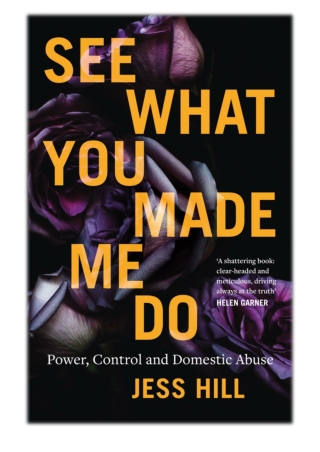 [PDF] Free Download See What You Made Me Do By Jess Hill