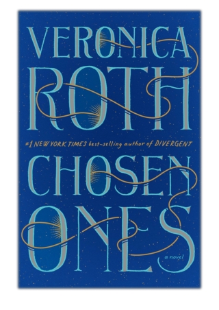 [PDF] Free Download Chosen Ones By Veronica Roth