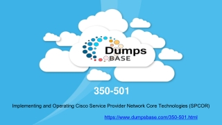CCNP Service Provider 350-501 SPCOR Free Dumps Questions Online | DumpsBase 2020