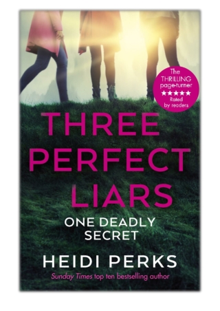 [PDF] Free Download Three Perfect Liars By Heidi Perks