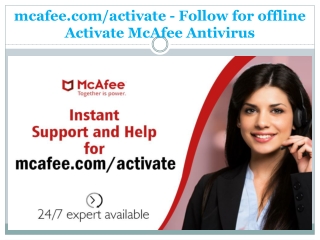 mcafee.com/activate - Follow for offline Activate McAfee Antivirus