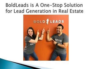 BoldLeads is A One-Stop Solution for Lead Generation in Real Estate